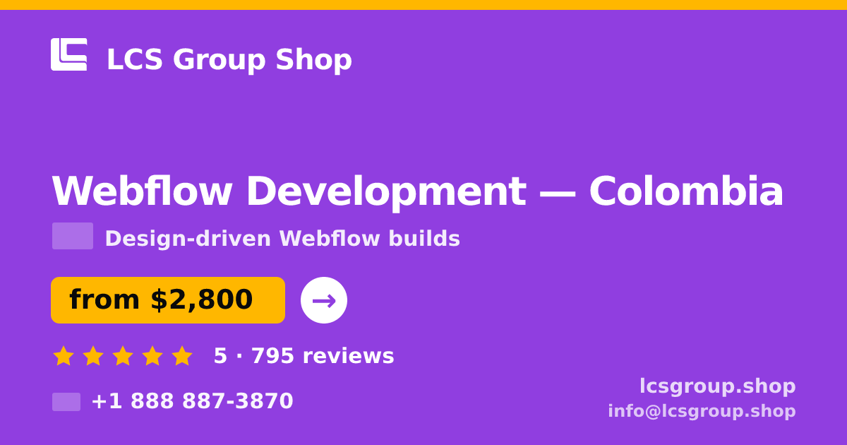 Webflow Development in Colombia — from $2,800, rated 5/5 by 795 clients. LCS Group Shop.