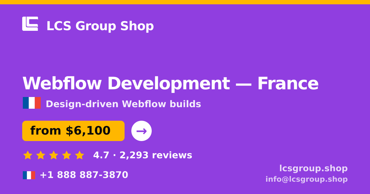 Webflow Development in France — from $6,100, rated 4.7/5 by 2293 clients. LCS Group Shop.