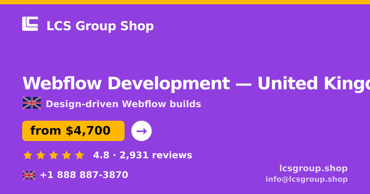Webflow Development in United Kingdom — from $4,700, rated 4.8/5 by 2931 clients. LCS Group Shop.