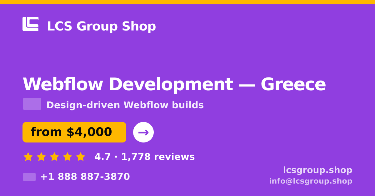 Webflow Development in Greece — from $4,000, rated 4.7/5 by 1778 clients. LCS Group Shop.