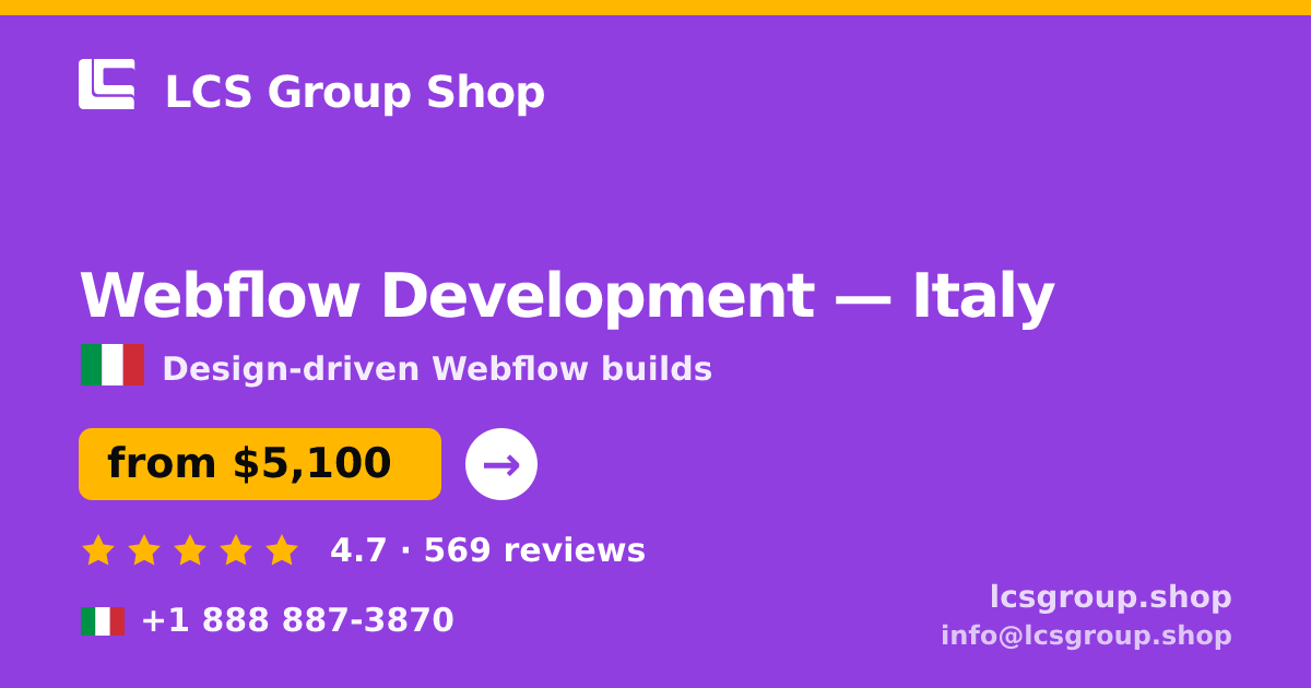 Webflow Development in Italy — from $5,100, rated 4.7/5 by 569 clients. LCS Group Shop.