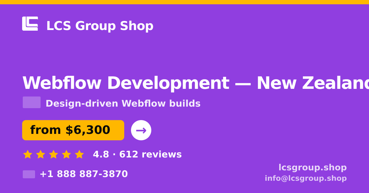 Webflow Development in Wellington — from $5,700, rated 4.7/5 by 1865 clients. LCS Group Shop.