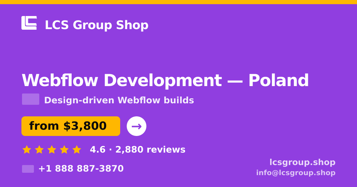 Webflow Development in Poland — from $3,800, rated 4.6/5 by 2880 clients. LCS Group Shop.