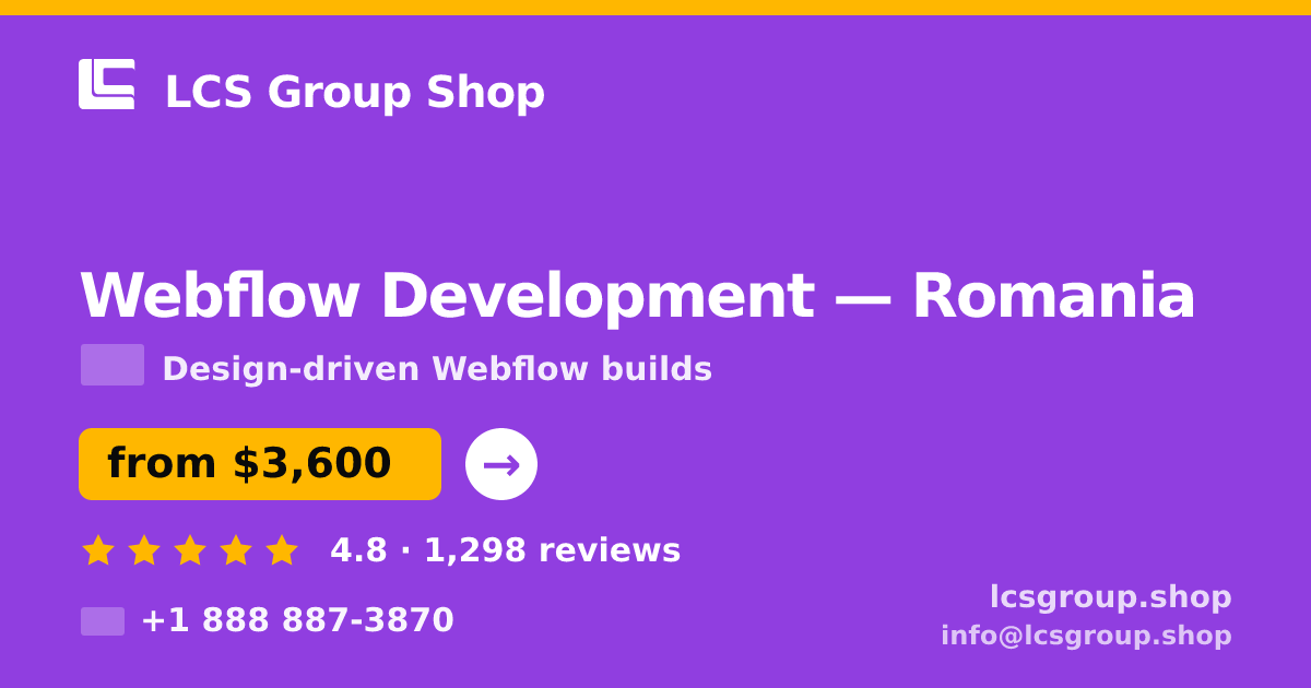 Webflow Development in Romania — from $3,600, rated 4.8/5 by 1298 clients. LCS Group Shop.