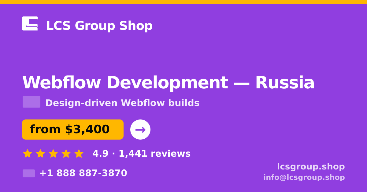 Webflow Development in Russia — from $3,400, rated 4.9/5 by 1441 clients. LCS Group Shop.