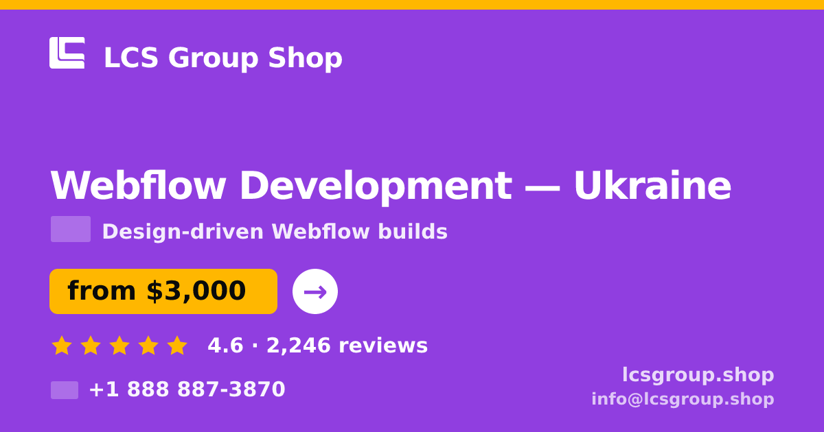 Webflow Development in Ukraine — from $3,000, rated 4.6/5 by 2246 clients. LCS Group Shop.