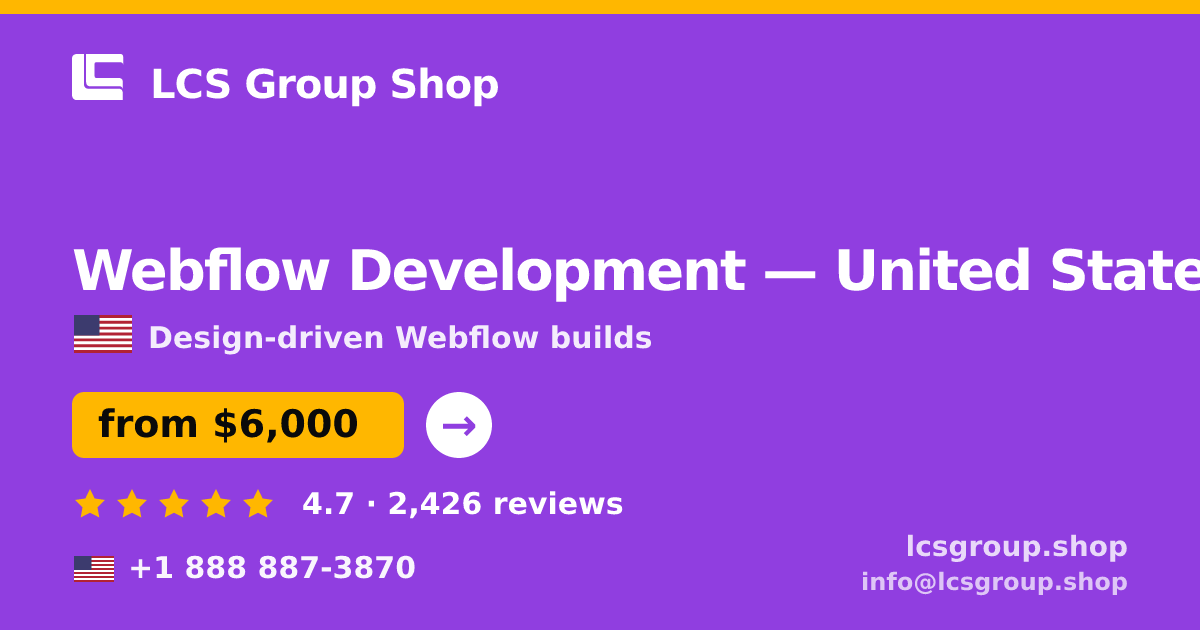 Webflow Development in United States — from $6,000, rated 4.7/5 by 2426 clients. LCS Group Shop.