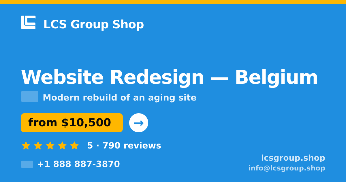 Website Redesign in Belgium — from $10,500, rated 5/5 by 790 clients. LCS Group Shop.