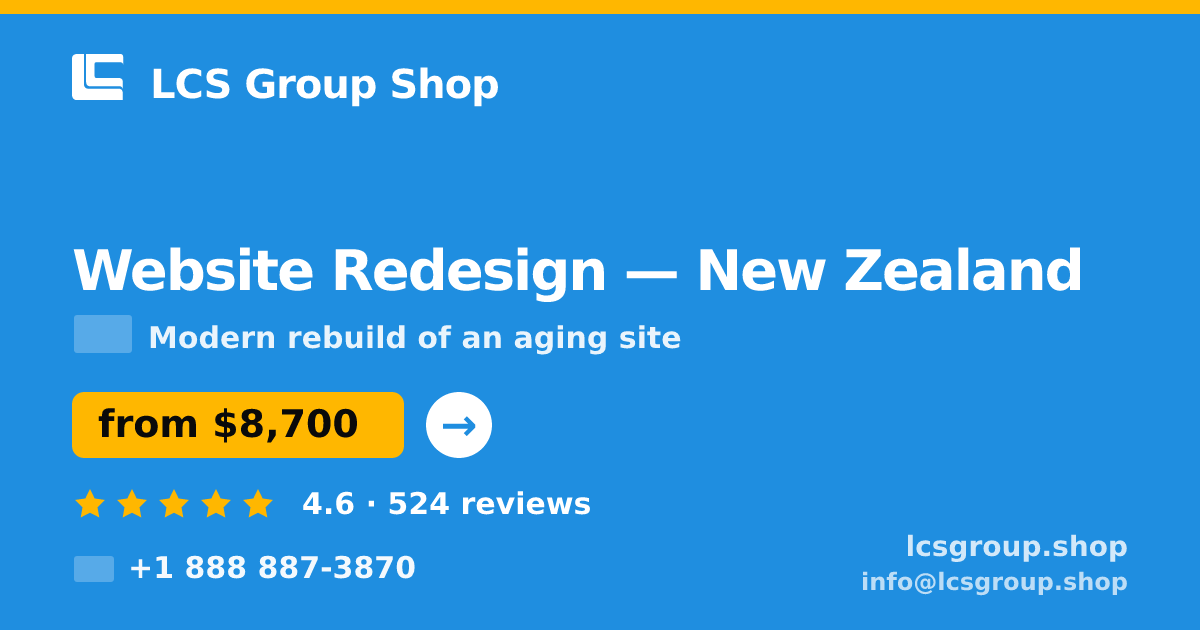 Website Redesign in Wellington — from $7,500, rated 4.7/5 by 3413 clients. LCS Group Shop.