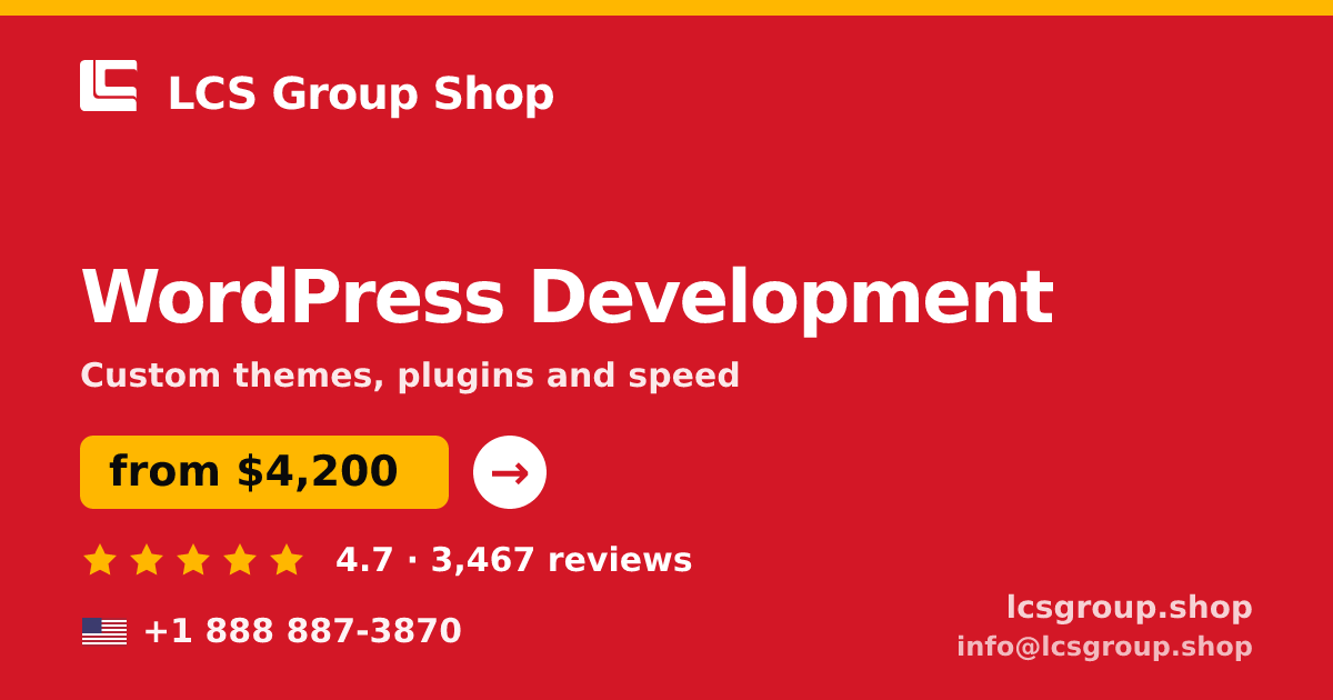 WordPress Development in the USA — from $4,200, rated 4.7/5 by 3467 clients. LCS Group Shop.