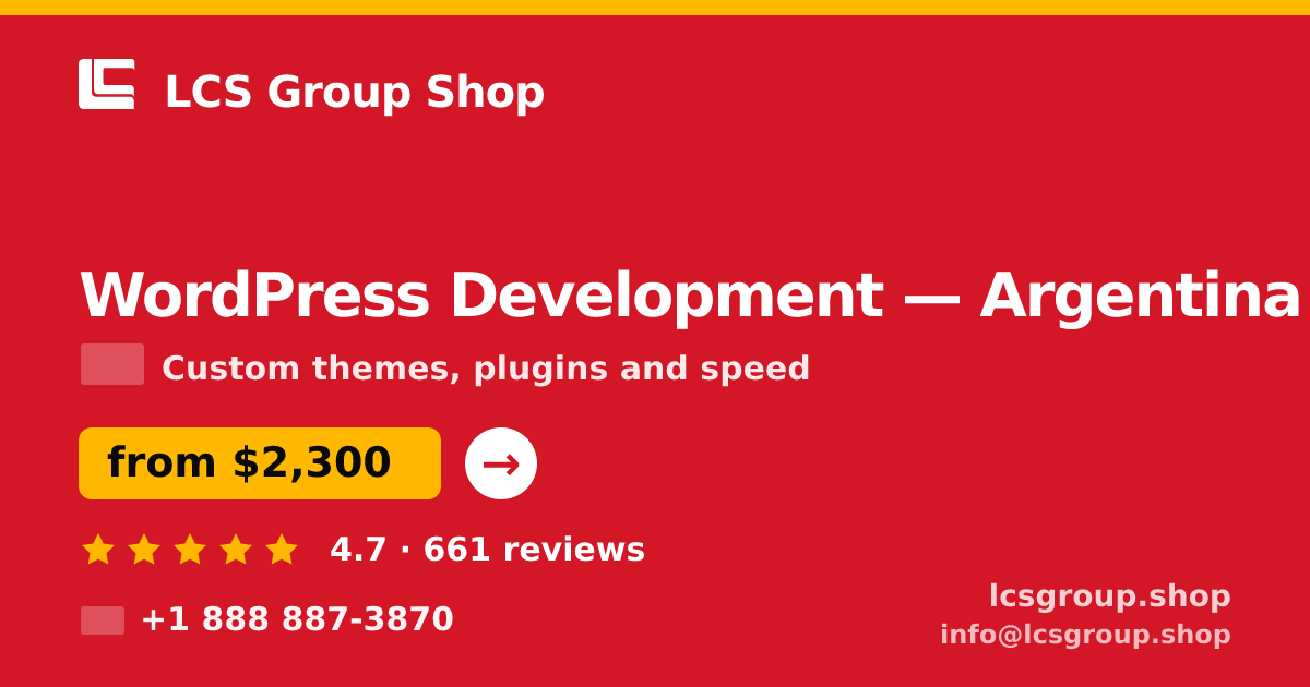 WordPress Development in Argentina — from $2,300, rated 4.7/5 by 661 clients. LCS Group Shop.