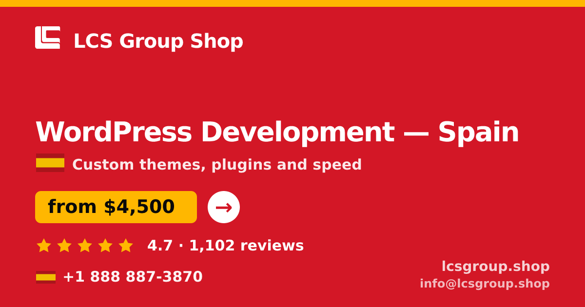 WordPress Development in Spain — from $4,500, rated 4.7/5 by 1102 clients. LCS Group Shop.