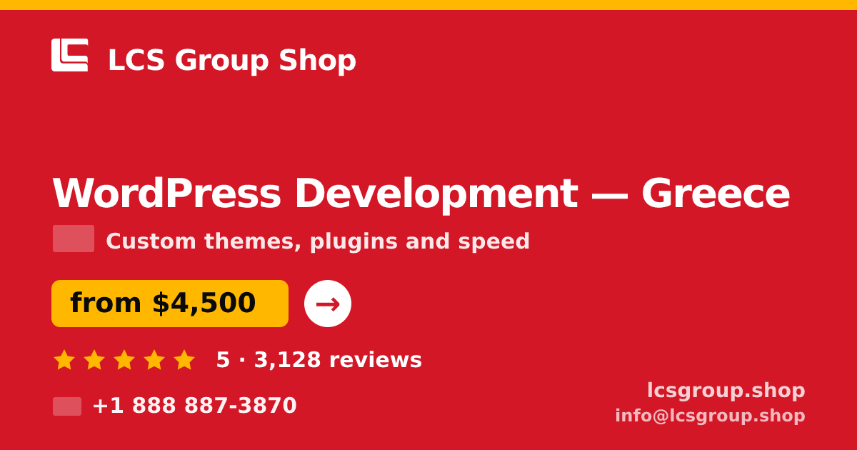 WordPress Development in Greece — from $4,500, rated 5/5 by 3128 clients. LCS Group Shop.