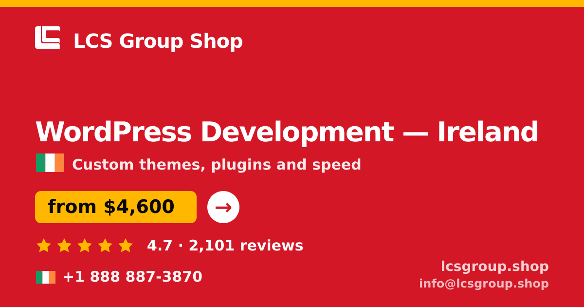 WordPress Development in Dublin — from $4,300, rated 4.9/5 by 3329 clients. LCS Group Shop.