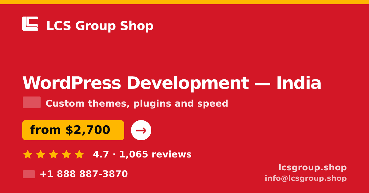 WordPress Development in India — from $2,700, rated 4.7/5 by 1065 clients. LCS Group Shop.