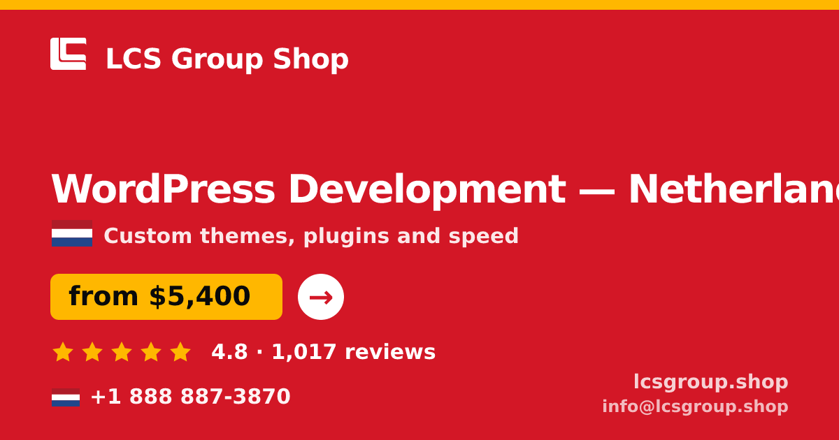 WordPress Development in Netherlands — from $5,400, rated 4.8/5 by 1017 clients. LCS Group Shop.