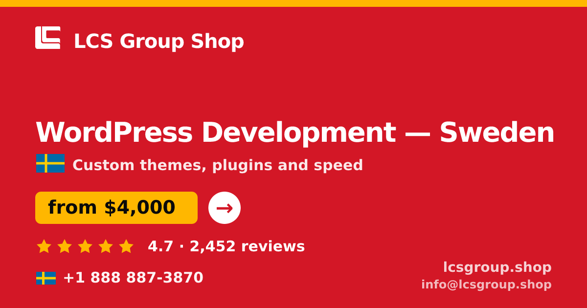 WordPress Development in Sweden — from $4,000, rated 4.7/5 by 2452 clients. LCS Group Shop.