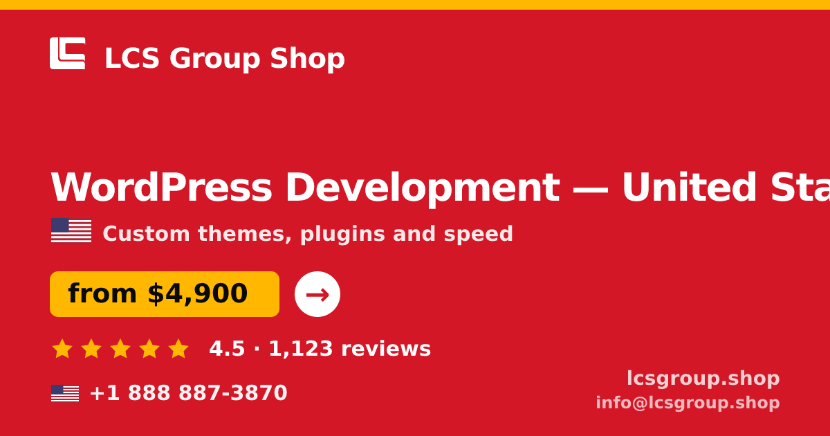 WordPress Development in United States — from $4,900, rated 4.5/5 by 1123 clients. LCS Group Shop.